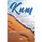Kum - Mehmet Atilla Oğuz