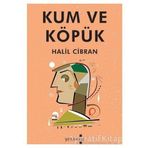 Kum ve Köpük - Halil Cibran