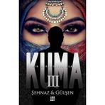 Kuma 3 - Şehnaz Gülşen