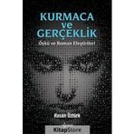 Kumaca ve Gerçeklik Öykü ve Roman Eleştirileri - Hasan Öztürk