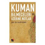 Kuman Bilmeceleri Üzerine Notlar - Galip Güner