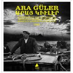 KUMKAPI ERMENI BALIKÇILARI TÜRKÇE, ERMENICE, İNGİLİZCE - ARA GÜLER