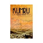 Kumru Yöresi Tarihi - İsmet Erçal Mithat Baş Şinasi Tepe