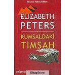 KUMSALDAKI TIMSAH MISIR POLISIYELERI - ELIZABETH PETERS