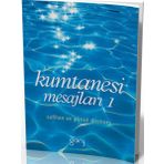 Kumtanesi Mesajları 1 - Sufihan ve Gönül Dostları