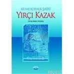 KUMUK HALK ŞAİRİ YIRÇI KAZAK (GİRİŞ-METIN-SÖZLÜK) - EROL ÖZTÜRK