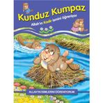 KUNDUZ KUMPAZ ALLAH´IN İSİMLERİNİ ÖĞRENİYORUM... - NUR KUTLU