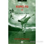 KUNG FU 1 TARIH, FELSEFE VE TEKNIK - DAVID CHOW;RICHARD SPANGLER