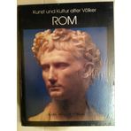 Kunst und Kultur alter Völker. Rom