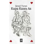Kupa Kızını As - Şenol Turan