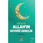 Kur an da Allah ın Sevdiği Gençlik - Tekin Kılınç
