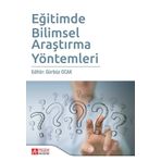 Kuramdan Uygulamaya Eğitimde Bilimsel Araştırma Yöntemleri - Pegem Akademi Yayıncılık