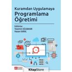 Kuramdan Uygulamaya Programlama Öğretimi Yasemin Gülbahar Pegem Akademi Yayıncılık