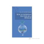 KUR'AN AÇISINDAN HAYVANLAR VE BITKILER - NURETTIN TURGAY