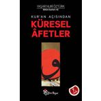 KUR'AN AÇISINDAN KÜRESEL AFETLER - YAŞAR NURI ÖZTÜRK