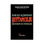 KUR'AN AÇISINDAN ŞEYTANCILIK - YAŞAR NURI ÖZTÜRK