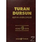 Kur’an Ansiklopedisi Cilt: 6 Hicret-Kafir (Ciltli) - Turan Dursun