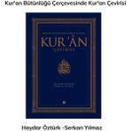 Kur'an Bütünlüğü Çerçevesinde -Kur'an Çevirisi Haydar Öztürk & Serkan Yılmaz