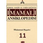 Kuran, Hadis ve Tarih Işığında - İmam Ali Ansiklopedisi c.11