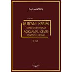 Kur’an-ı Kerim (Tanrı’nın Buyruğu) Açıklamalı Çeviri (İnsanın El Kitabı) 2.Cilt (Kapak Değişebilir)