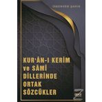 Kur'an-ı Kerim ve Sami Dillerinde Ortak Sözcükler - İskender Şahin