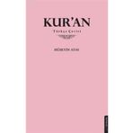 KUR'AN-I KERIM VE TÜRKÇE ÇEVIRISI - HÜSEYIN ATAY
