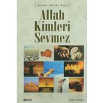 Kur'an-ı Kerim'e Göre Allah Kimleri Sevmez - Semih Yolaçan