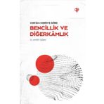 Kuran-ı Kerime Göre Bencillik ve Diğerkamlık - Diyanet Vakfı Yayınları