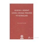 KUR'AN-I KERIMI GÜZEL OKUMA TEKNİĞİ VE KURALLARI - MEHMET ALI SARI
