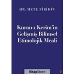 Kuran-ı Kerim'in Gelişmiş Bilimsel Etimolojik Meali - Dr. Mete Firidin