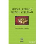 KUR'AN-I KERIM'IN NÜZULÜ VE KIRAATI - İSMAİL KARAÇAM