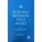 KUR'AN-I KERIM'IN YÜCE MEALI - SÜLEYMAN ATEŞ