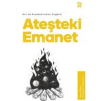 Kur’an Kıssalarından Bugüne Ateşteki Emanet / Türkiye Diyanet Vakfı Yayınları /