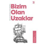 Kur’an Kıssalarından Bugüne Bizim Olan Uzaklar / Türkiye Diyanet Vakfı Yayınları