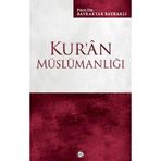 Kur’an Müslümanlığı - Bayraktar Bayraklı