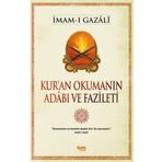 Kur’an Okumanın Adabı ve Fazileti - İmam-ı Gazali