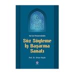 Kur'an Penceresinden Söz Söyleme İş Başarma Sanatı - Orhan Küçük