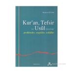 Kur'an, Tefsir ve Usul Üzerine Problemler, Tespitler, Teklifler - Mustafa Öztürk