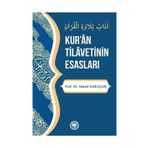 Kur'an Tilavetinin Esasları - İsmail Karaçam