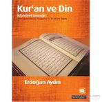 KUR'AN VE DIN İSLAMİYET GERÇEĞİ 1 - ERDOĞAN AYDIN