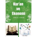 KUR'AN VE EKONOMI - İSMAİL ÇAPAK