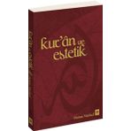 KUR'AN VE ESTETIK - OSMAN MUTLUEL