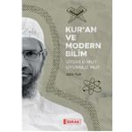 Kur'an ve Modern Bilim & Uyumlu mu Uyumsuz mu?