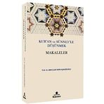 Kur'an ve Sünnetle Düşünmek - Makaleler - Abdullah Saim Açıkgözoğlu