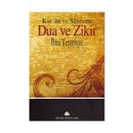 Kur'an ve Sünnette Dua ve Zikir - İbni Teymiyye