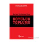 Kur’an Verilerine Göre Kötülük Toplumu - Yaşar Nuri Öztürk