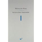 KUR'AN'A GÖRE ARAŞTIRMALAR 1 - HÜSEYİN ATAY
