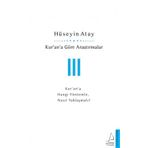 KUR'AN'A GÖRE ARAŞTIRMALAR - III - HÜSEYIN ATAY