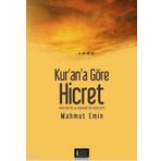KUR'AN'A GÖRE HICRET MUHACIR VE ENSAR'IN FAZILETI - MAHMUT EMIN