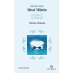 Kur’an’a Göre İdeal Mümin - Mustafa Altundağ